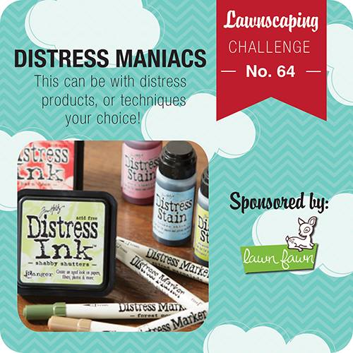 Lawnscaping Challenge #64 Distress Maniacs