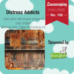 Lawnscaping Challenge #102: Distress Addicts