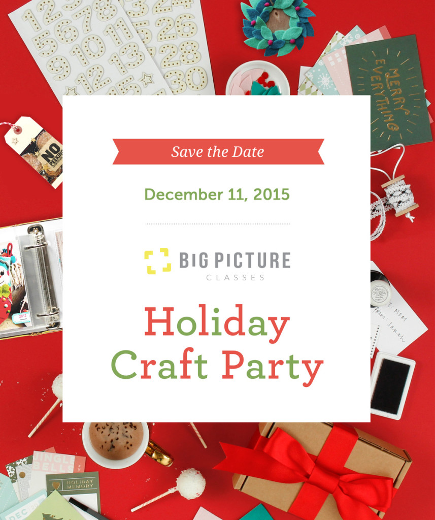 Holiday Craft Party, Big Picture Classes