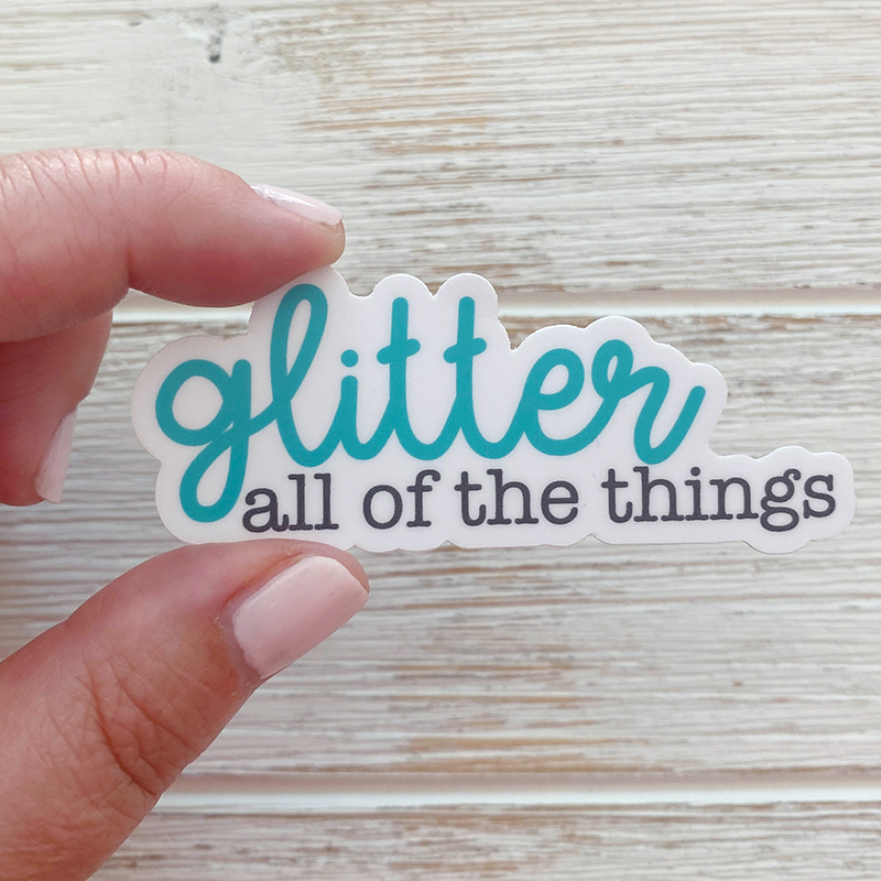 {creative chick} products, Glitter All The Things vinyl sticker