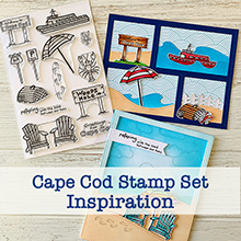 Cape Cod Stamp Set Inspiration