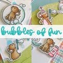 Bubbles of Fun - Online Class