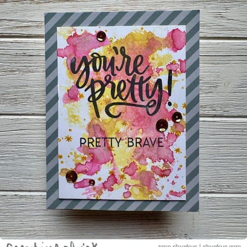 You're Pretty! Pretty Brave, original card (A2)