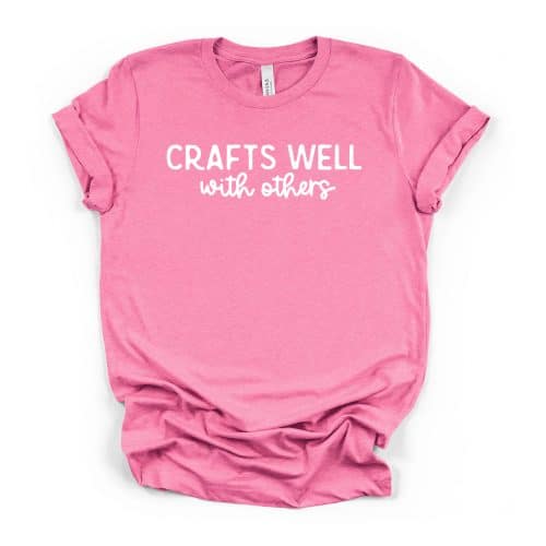 Crafts Well with Others t shirt, pink