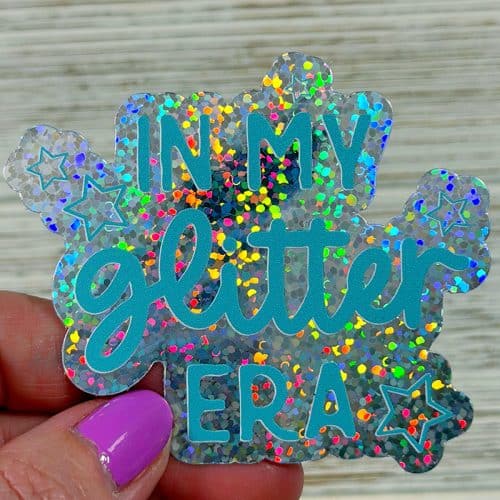 In My Glitter Era vinyl sticker *sparkle*