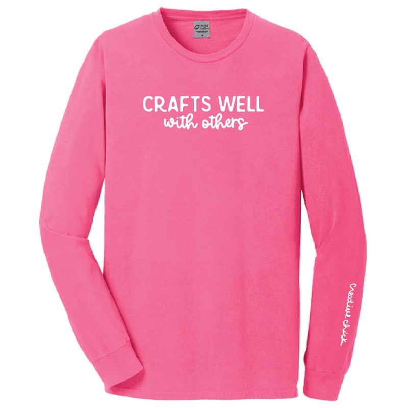 Crafts Well with Others Long Sleeve Tee in Neon Pink